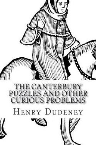 Cover of The Canterbury Puzzles And Other Curious Problems