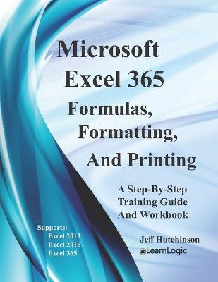 Book cover for Excel 365 Formulas, Formatting And Printing