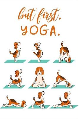 Book cover for But First, Yoga