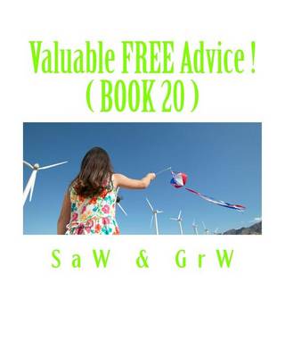 Cover of Valuable FREE Advice ! ( BOOK 20 )