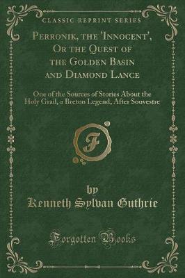 Book cover for Perronik, the 'innocent', or the Quest of the Golden Basin and Diamond Lance