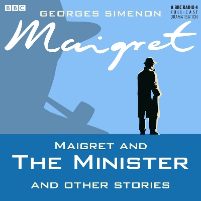 Book cover for Maigret And The Minister & Other Stories