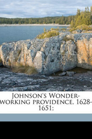 Cover of Johnson's Wonder-Working Providence, 1628-1651;