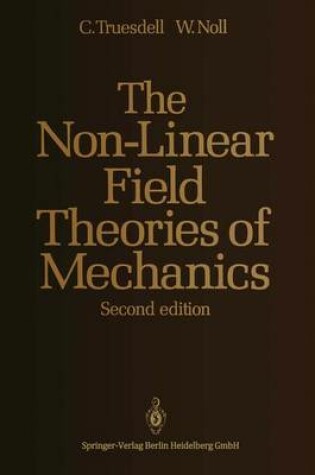 Cover of The Non-Linear Field Theories of Mechanics