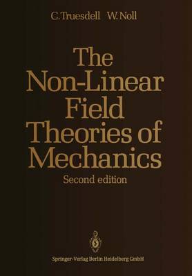 Book cover for The Non-Linear Field Theories of Mechanics