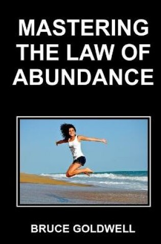 Cover of Mastering the Law of Abundance