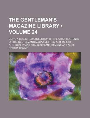 Book cover for The Gentleman's Magazine Library (Volume 24); Being a Classified Collection of the Chief Contents of the Gentleman's Magazine from 1731 to 1868