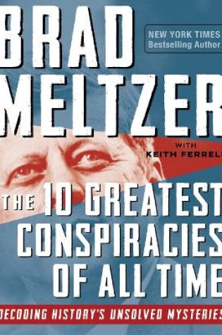 Cover of The 10 Greatest Conspiracies of All Time