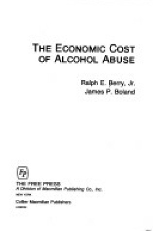 Cover of The Economic Cost of Alcohol Abuse