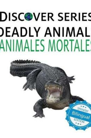 Cover of Deadly Animals / Animales Mortales
