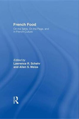 Cover of French Food: On the Table on the Page and in French Culture: On the Table, on the Page, and in French Culture