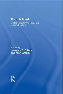 Book cover for French Food: On the Table on the Page and in French Culture: On the Table, on the Page, and in French Culture