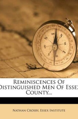 Cover of Reminiscences of Distinguished Men of Essex County...