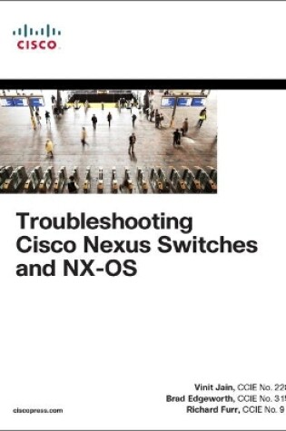 Cover of Troubleshooting Cisco Nexus Switches and NX-OS