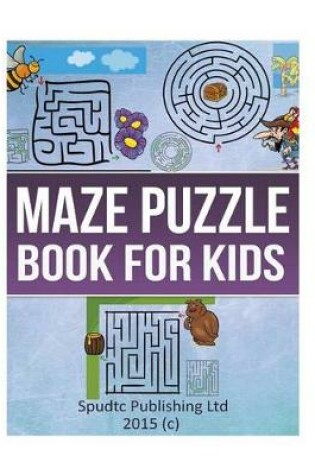 Cover of Maze Puzzle Book for Kids