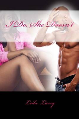 Book cover for I Do, She Doesn't