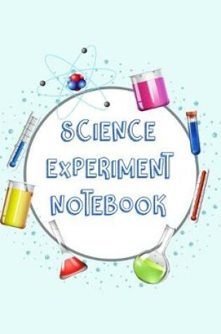 Cover of Science Experiment Notebook