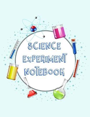 Book cover for Science Experiment Notebook