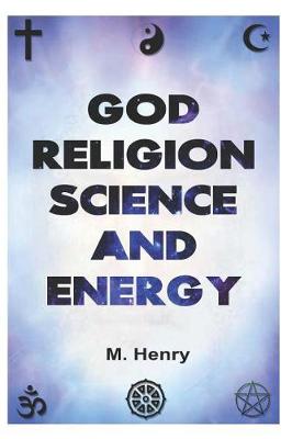 Book cover for God Religion Science and Energy