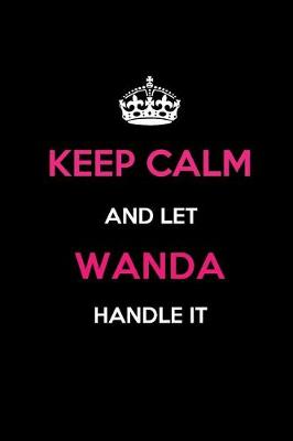 Book cover for Keep Calm and Let Wanda Handle It