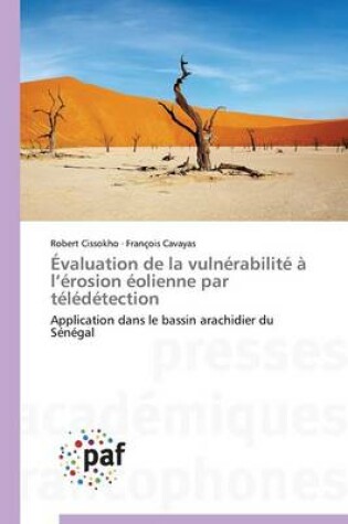 Cover of Evaluation de la Vulnerabilite A L Erosion Eolienne Par Teledetection