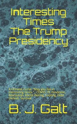 Book cover for Interesting Times The Trump Presidency