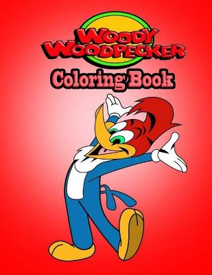 Book cover for Woody Woodpecker Coloring Book