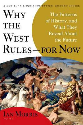 Book cover for Why the West Rules--For Now