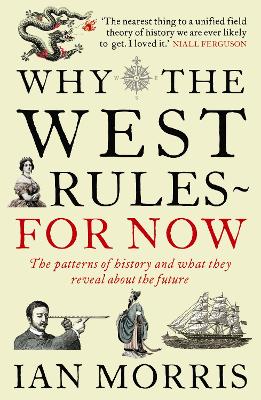 Book cover for Why The West Rules - For Now