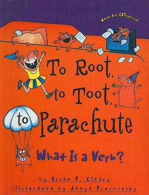 Book cover for To Root, to Toot, to Parachute: What Is a Verb?