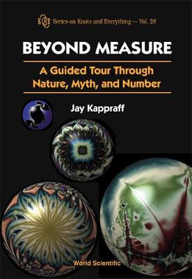 Book cover for Beyond Measure: A Guided Tour Through Nature, Myth And Number