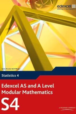 Cover of Edexcel AS and A Level Modular Mathematics Statistics 4 S4