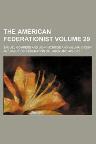 Cover of The American Federationist Volume 29