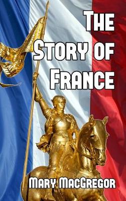 Book cover for The Story of France