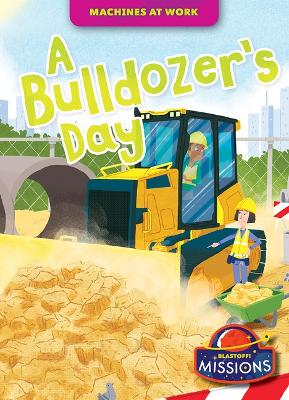 Book cover for A Bulldozer's Day