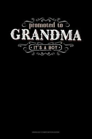 Cover of Promoted To Grandma It's A Boy