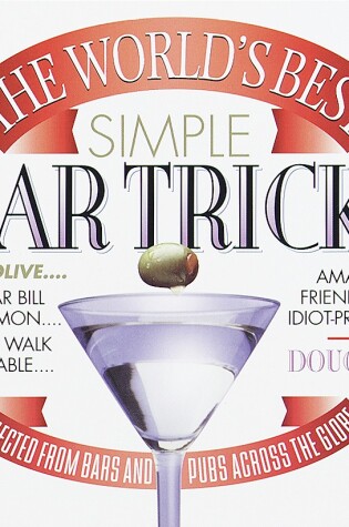 Cover of The World's Best Simple Bar Tricks