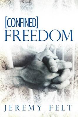 Book cover for Confined Freedom