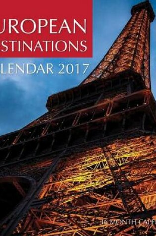 Cover of European Destinations Calendar 2017