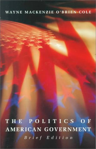 Book cover for Politics of American Government, Brief Edition