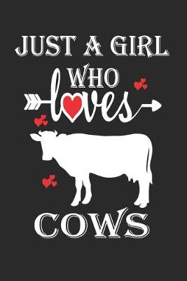 Book cover for Just a Girl who Loves Cows