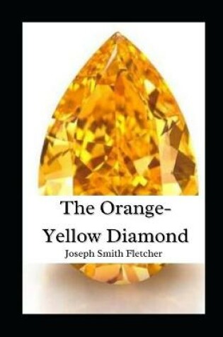 Cover of The Orange Yellow Diamond Illustrated