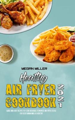 Book cover for Healthy Air Fryer Cookbook 2021