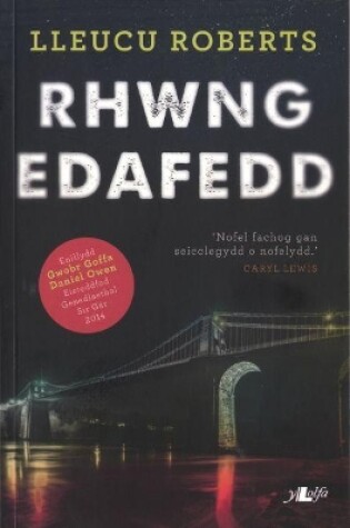 Cover of Rhwng Edafedd - Enillydd Gwobr Goffa Daniel Owen 2014