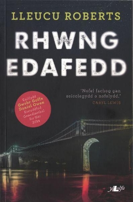 Book cover for Rhwng Edafedd - Enillydd Gwobr Goffa Daniel Owen 2014