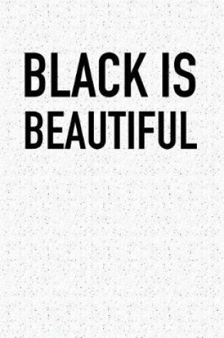 Cover of Black Is Beautiful