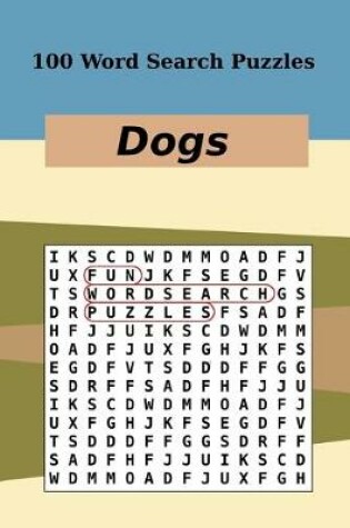 Cover of 100 Word Search Puzzles Dogs