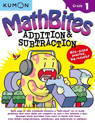 Book cover for Kumon Math Bites: Grade 1 Addition & Subtraction