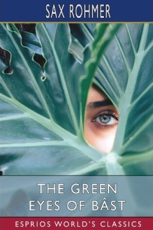 Cover of The Green Eyes of Bâst (Esprios Classics)