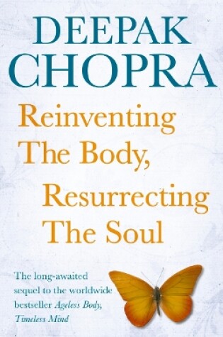 Cover of Reinventing the Body, Resurrecting the Soul